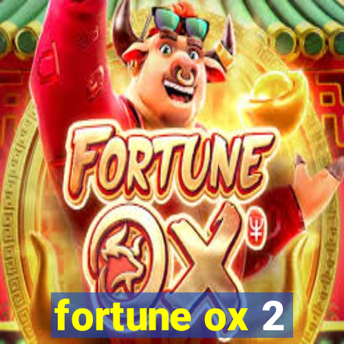 fortune ox 2